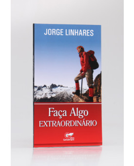 Faça Algo Extraordinário | Jorge Linhares