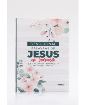 Devocional Palavras de Jesus em Vermelho | Floral Branca