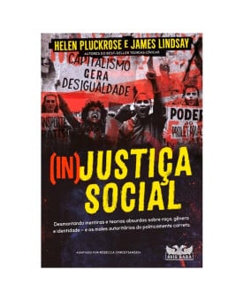 Injustiça Social | Helen Pluckrose e James Lindsay 
