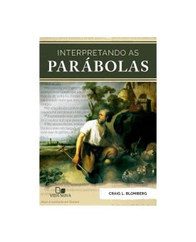 Interpretando Parábolas | Craig L. Blomberg