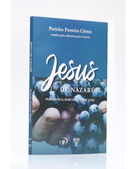 Jesus de Nazaré | Pericles Ferreira Côrtes