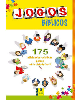 Jogos Bíblicos | 175 Atividades Criativas para o Ministério Infantil 