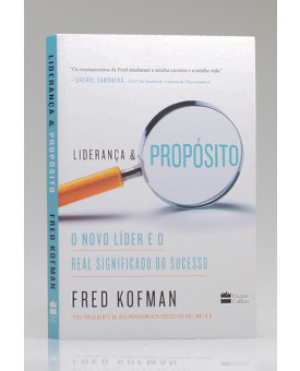 Liderança e Propósito | Fred Kofman
