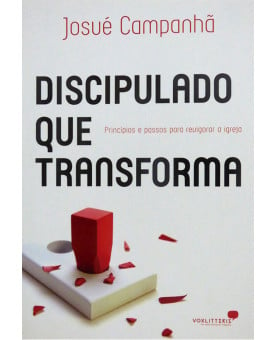 Discipulado que Transforma | Josué Campanhã