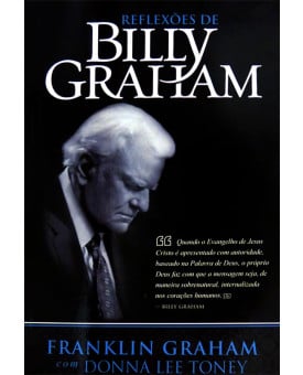 Reflexões de Billy Graham | Franklin Graham