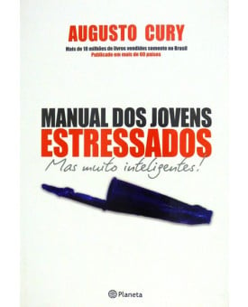 Manual dos Jovens Estressados | Augusto Cury