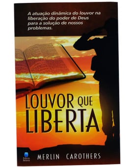 Livro Louvor Que Liberta – Merlin Carothers
