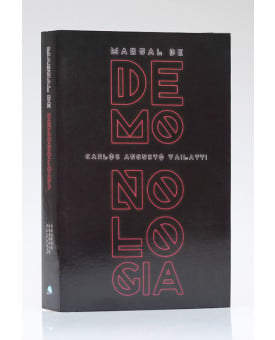 Manual de Demonologia | Carlos Augusto Vailatti 