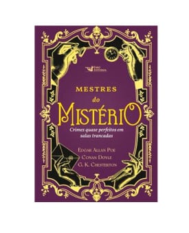 Mestres Do Mistério | Edgar Allan Poe, Conan Doyle e G.K Chesterton