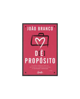 Dê Propósito | João Branco
