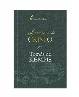 A Imitação de Cristo | Thomas De Kempis 