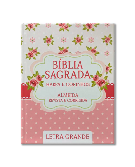 Bíblia Sagrada | Letra Grande | RC | Harpa Avivada | Capa Dura | Scrap Book