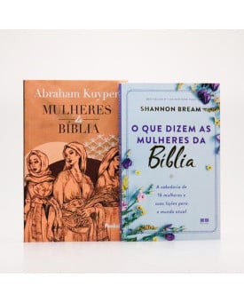 Kit Mulheres da Bíblia | Abraham Kuyper + O Que Dizem as Mulheres da Bíblia | A Estrela da Esperança