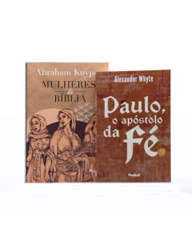  Kit Paulo o Apóstolo da Fé | Alexander Whyte + Mulheres da Bíblia | Abraham Kuyper | Crescendo na Fé 