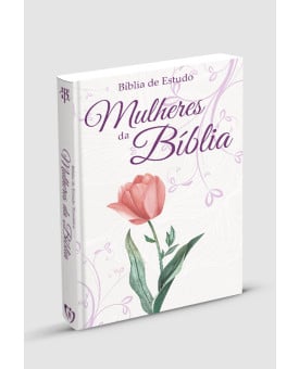 Bíblia de Estudo | Mulheres da Bíblia