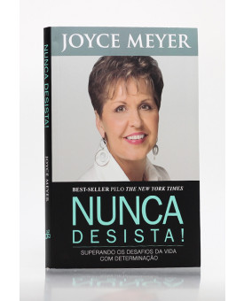 Nunca Desista! | Joyce Meyer
