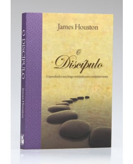 O Discípulo | James Houston