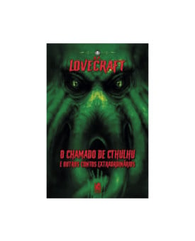 O Chamado De Cthulhu e Outros Contos Extraordinários | H. P. Lovecraft