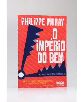 O Império Do Bem | Philippe Muray
