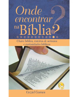 Onde Encontrar na Bíblia? | Geziel Gomes 