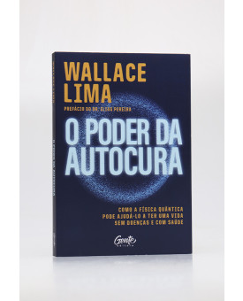 O Poder da Autocura | Wallace Lima