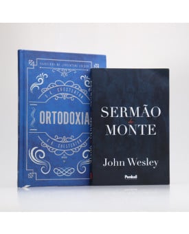 Kit Sermão do Monte | John Wesley + Ortodoxia | G. K. Chesterton | Maravilhas Contínuas 