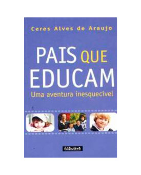Pais que educam | Ceres Araújo