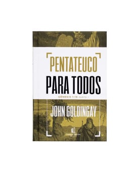 Pentateuco para todos | John Goldingay | Gênesis 1-16 – Parte 1