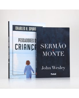 Kit Sermão do Monte | John Wesley + Pescadores de Crianças | Charles Spurgeon | Semelhantes ao Pai 