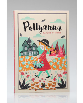 Pollyanna | Eleanor H. Porter | Pé da Letra