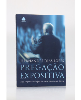 Pregação Expositiva | Hernandes Dias Lopes
