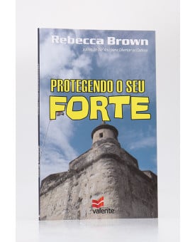 Protegendo Seu Forte | Rebecca Brown