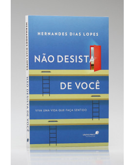 Não Desista de Você | Hernandes Dias Lopes
