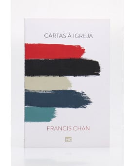 Cartas à Igreja | Francis Chan 