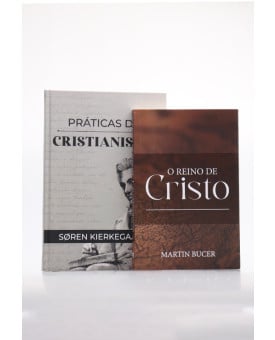 Kit O Reino de Cristo | Martin Bucer + Práticas do Cristianismo | Beleza das Escrituras 
