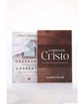 Kit O Reino de Cristo | Martin Bucer + Quebrando Correntes | Vencendo o Inimigo