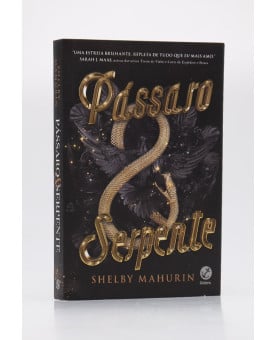 Pássaro e Serpente | Vol. 01 | Shelby Mahurin