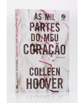 As Mil Partes do Meu Coração | Colleen Hoover