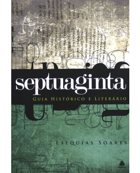 Septuaginta | Guia Histórico e Literário