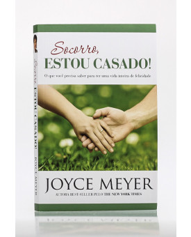 Socorro, Estou Casado! | Joyce Meyer
