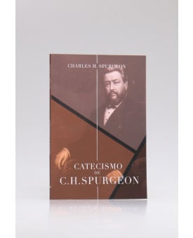 Catecismo de C. H. Spurgeon | Charles H. Spurgeon