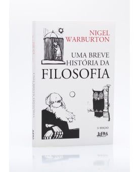 Uma Breve História da Filosofia | Edição de Bolso | Nigel Warburton