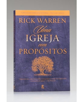Uma Igreja Com Propósitos | Rick Warren