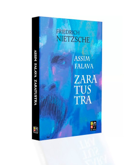 Assim Falava Zarastruta | Friedrich Nietzsche | Pé Da Letra