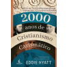 2000 Anos de Cristianismo Carismático | Eddie Hyatt