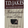 Intimidade com Deus | T.D. Jakes 