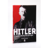 Hitler - A Encarnação do Mal | Claudio Blanc