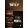 O Evangelho Segundo Mateus | Charles H. Spurgeon 