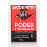 Poder & Manipulação | Jacob Petry