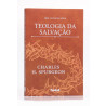 Teologia da Salvação | Charles Spurgeon
